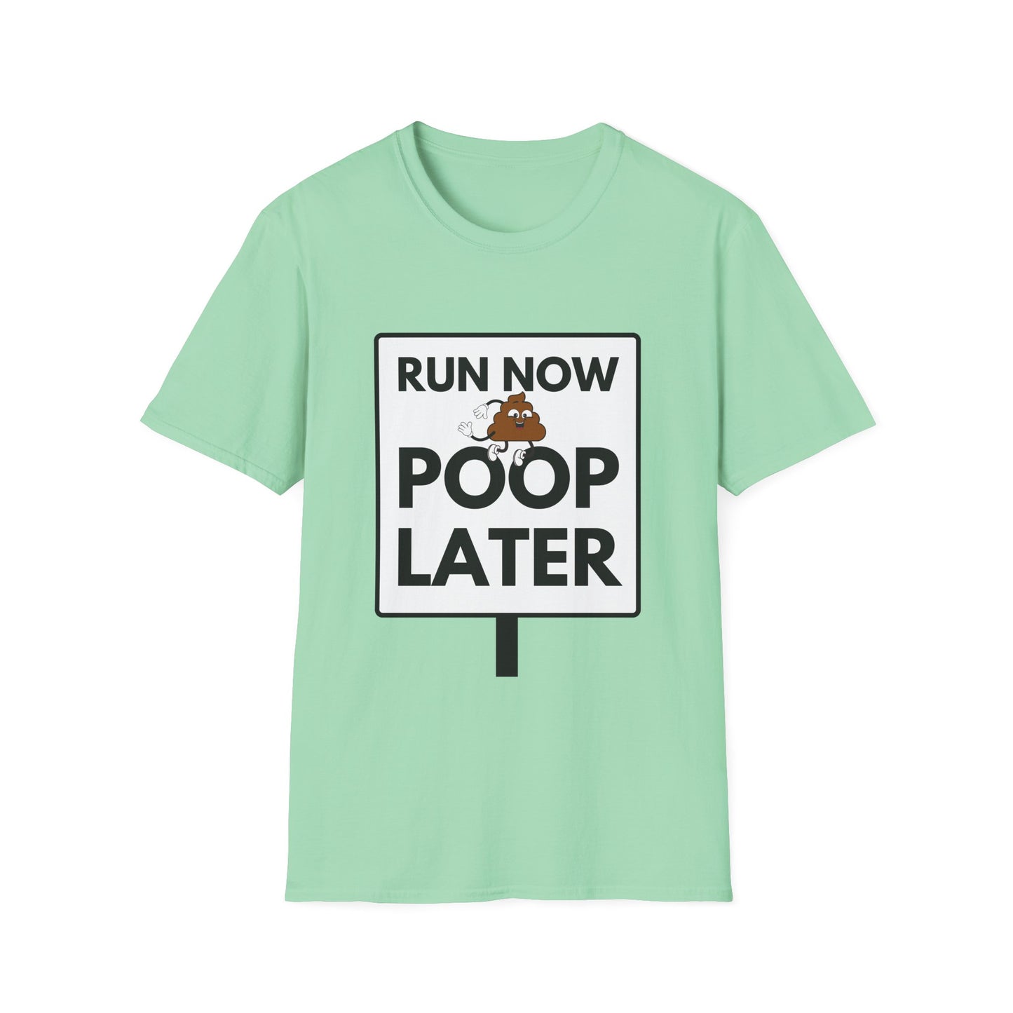 POOP LATER T-Shirt