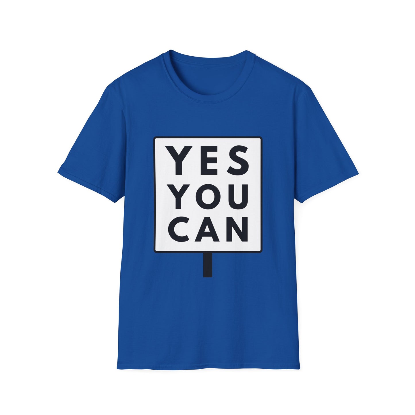 YES YOU CAN T-Shirt
