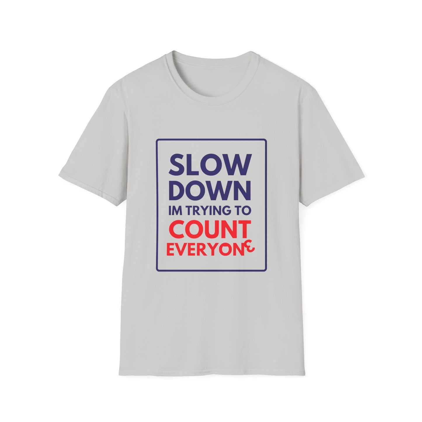 COUNTING EVERYONE T-Shirt