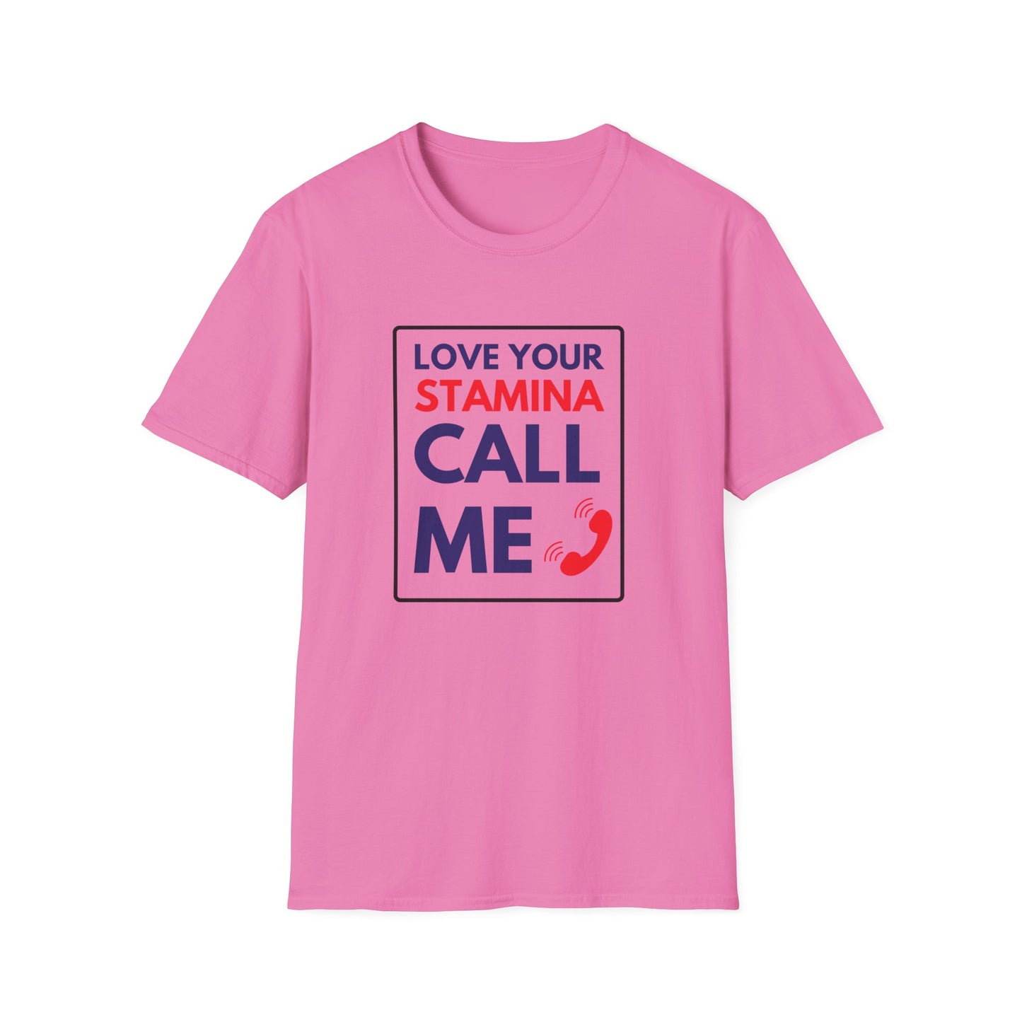 STAMINA CALL ME T-Shirt