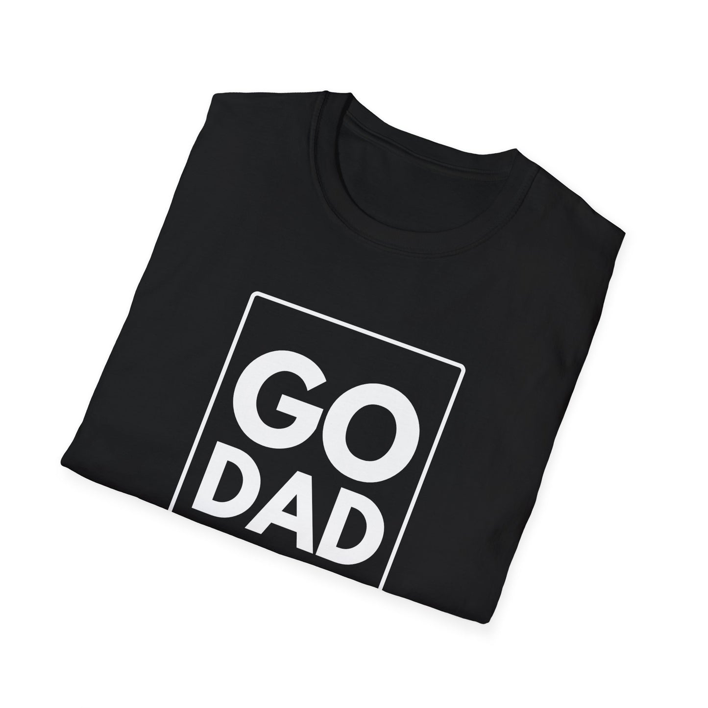 GO DAD T-Shirt