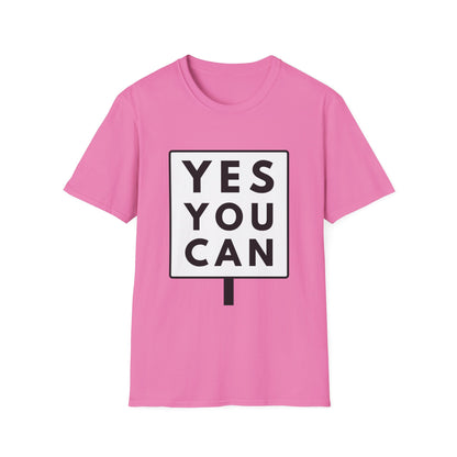 YES YOU CAN T-Shirt