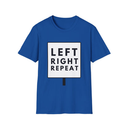 LEFT RIGHT REPEAT T-Shirt