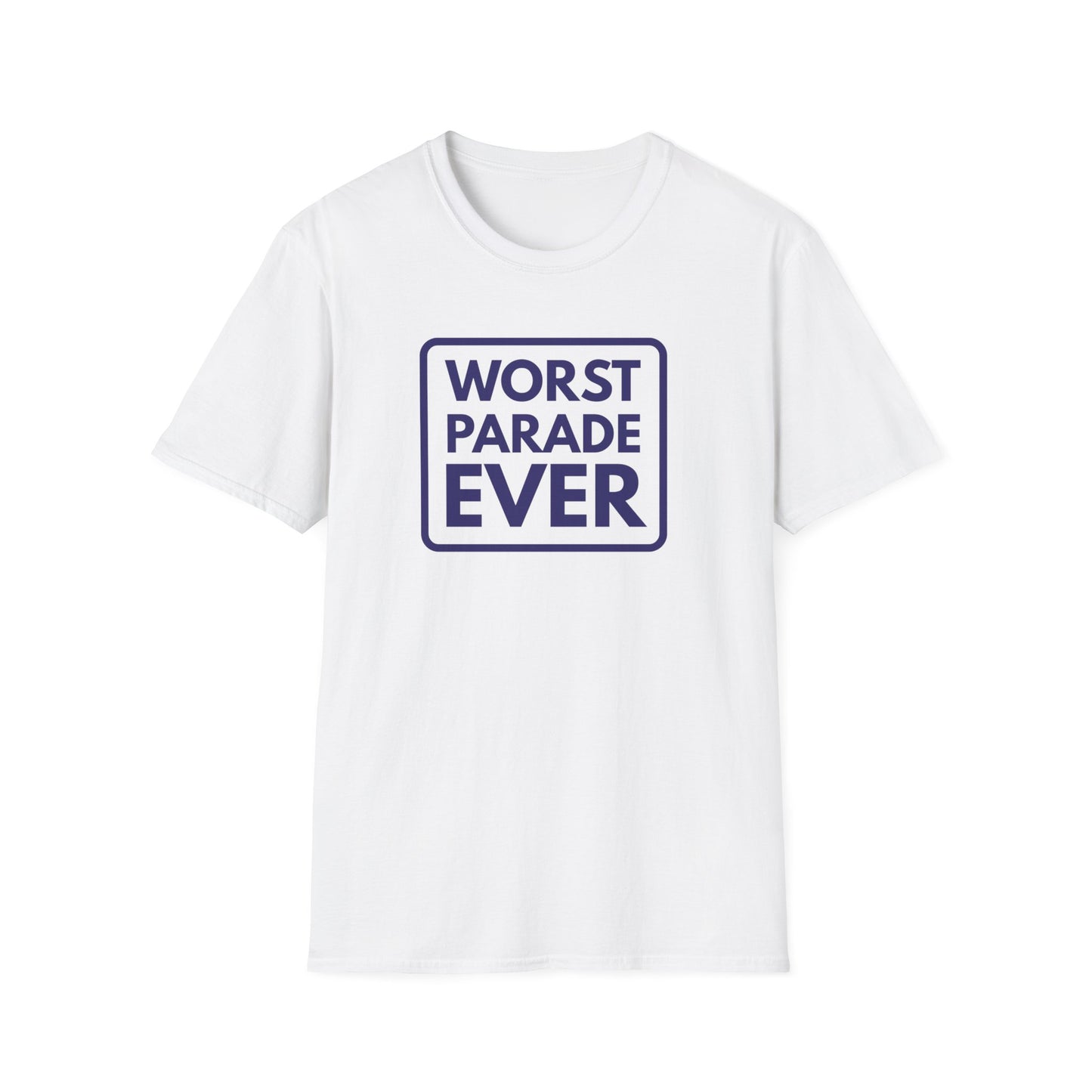 WORST PARADE EVER T-Shirt