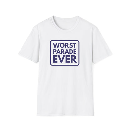 WORST PARADE EVER T-Shirt