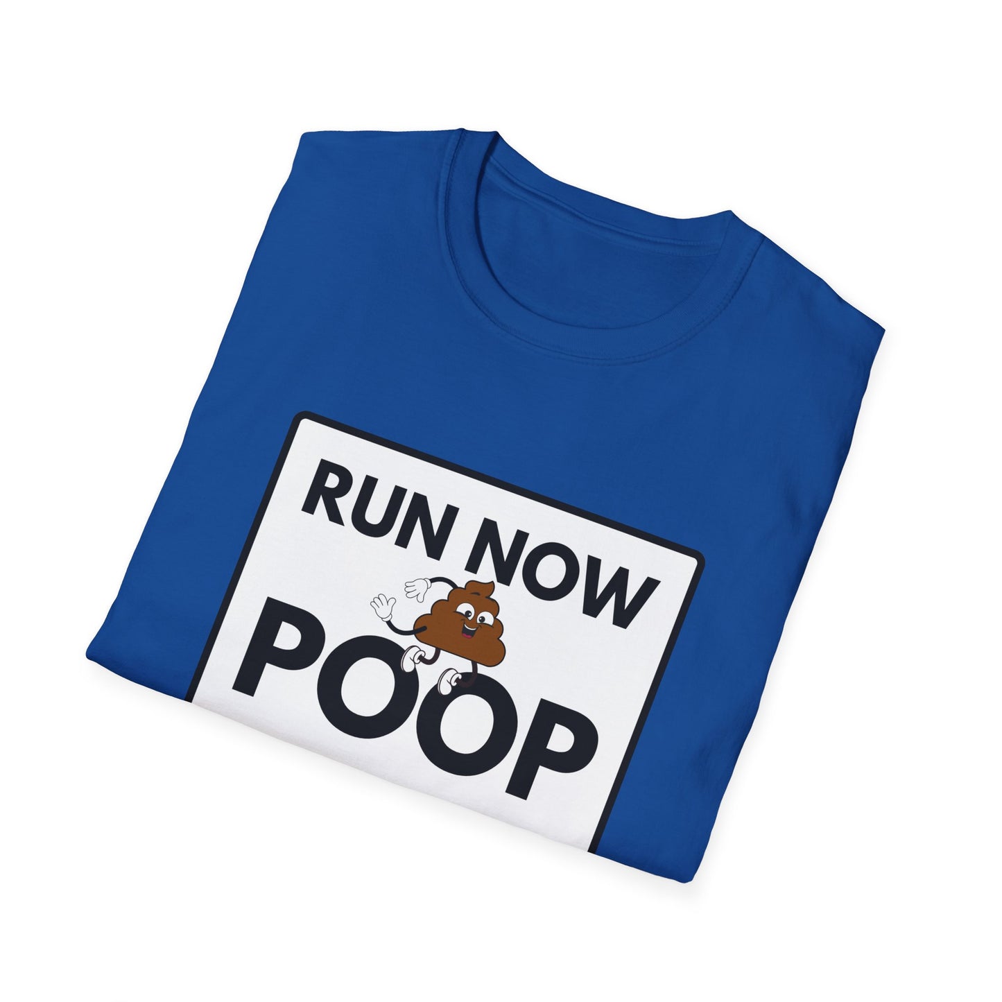 POOP LATER T-Shirt