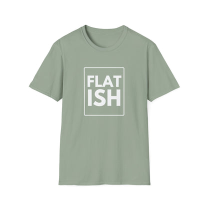 FLAT ISH T-Shirt