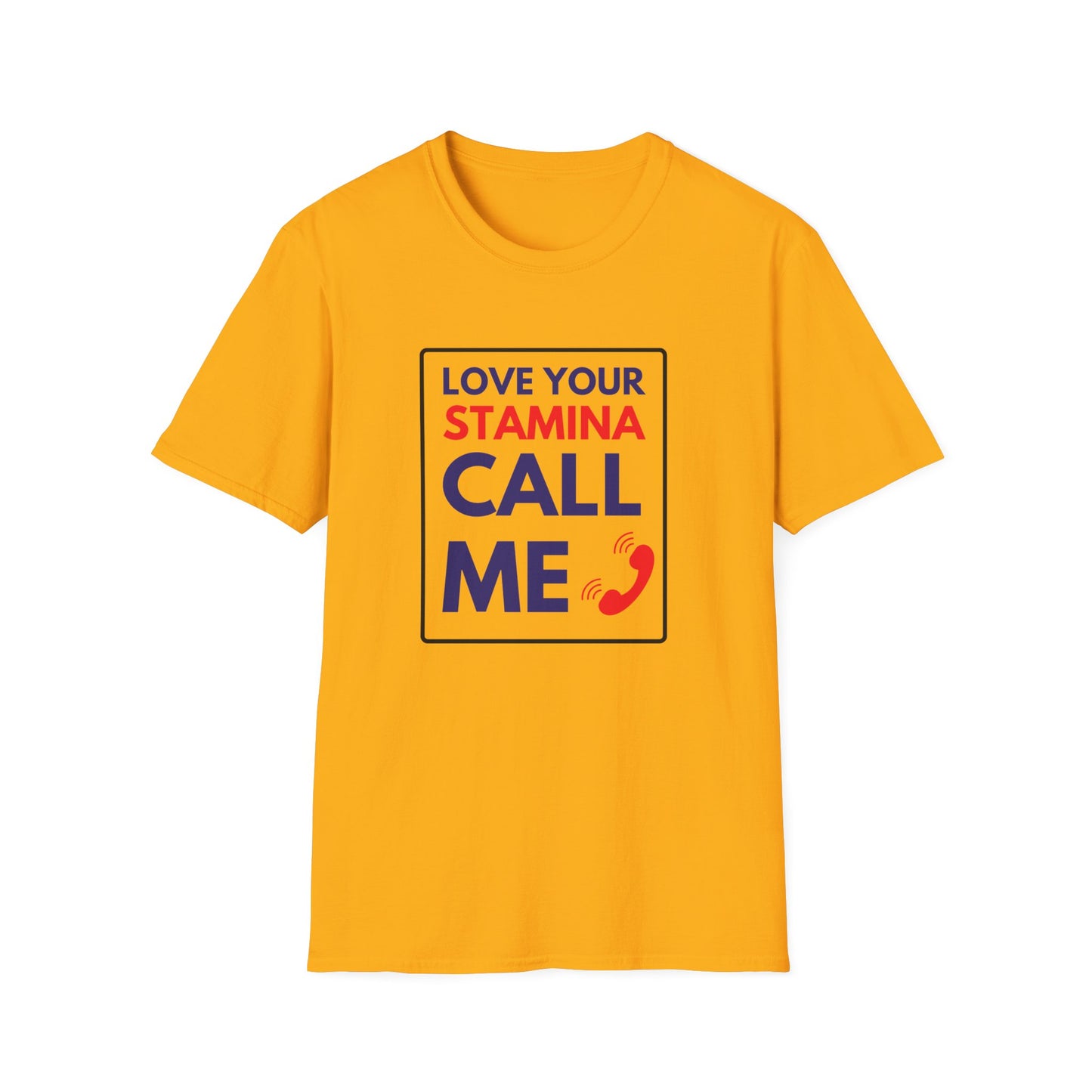 STAMINA CALL ME T-Shirt