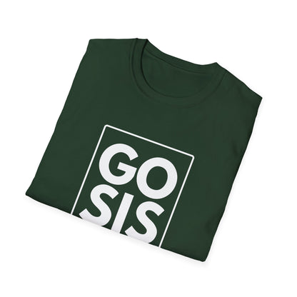 GO SIS T-Shirt