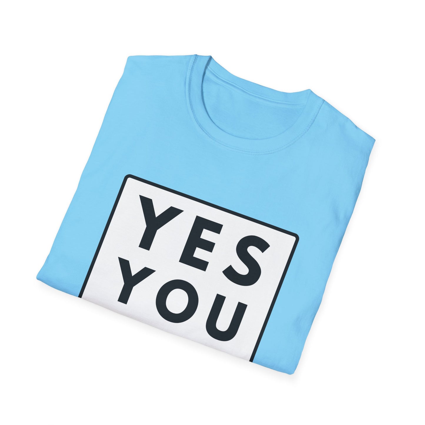 YES YOU CAN T-Shirt