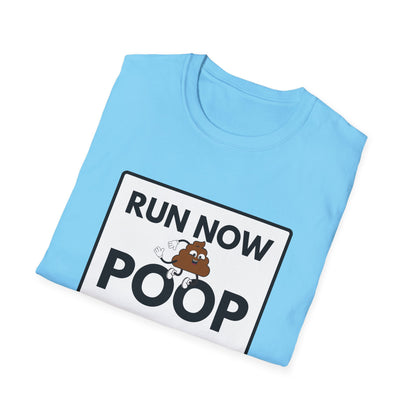 POOP LATER T-Shirt
