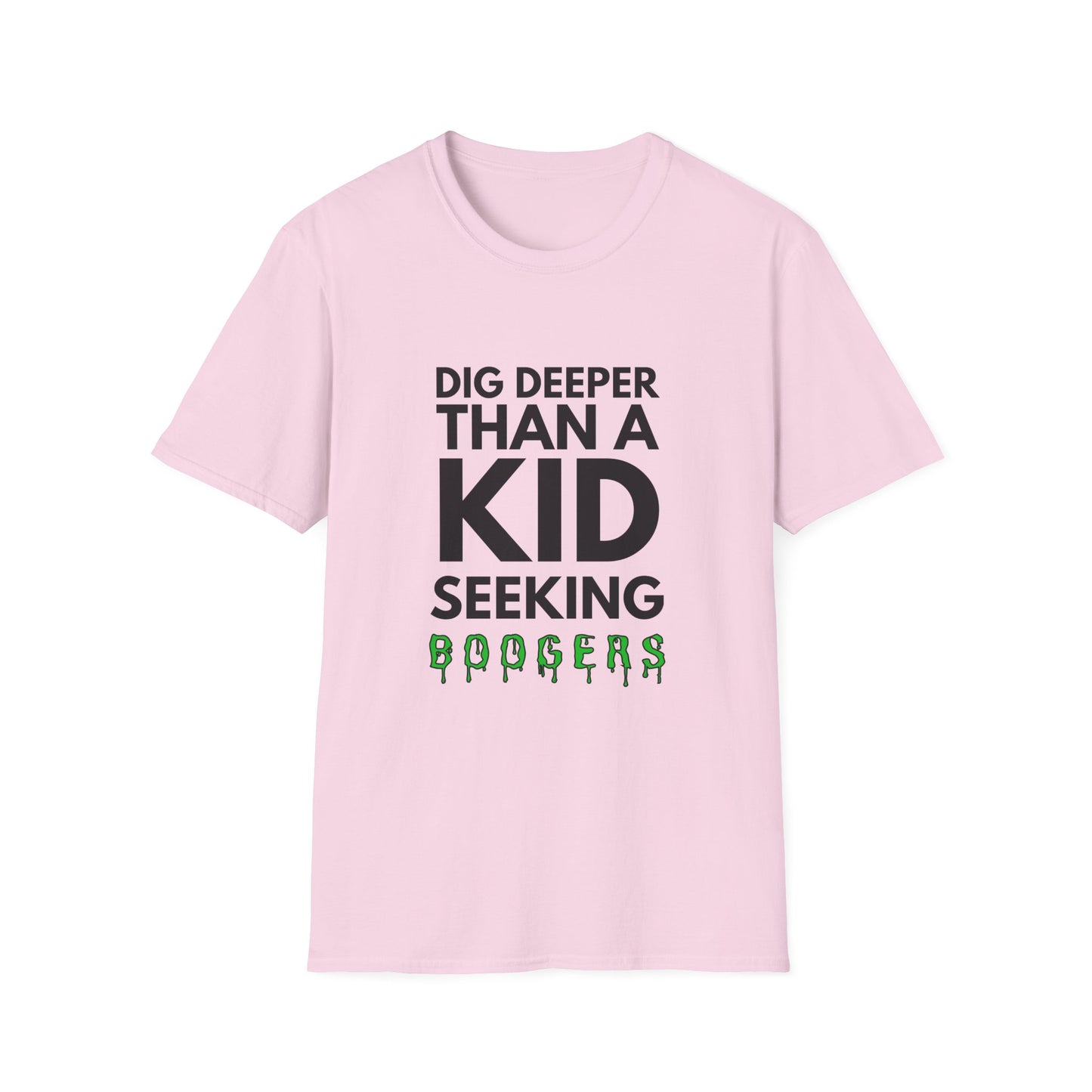 A KID SEEKING BOOGERS T-Shirt