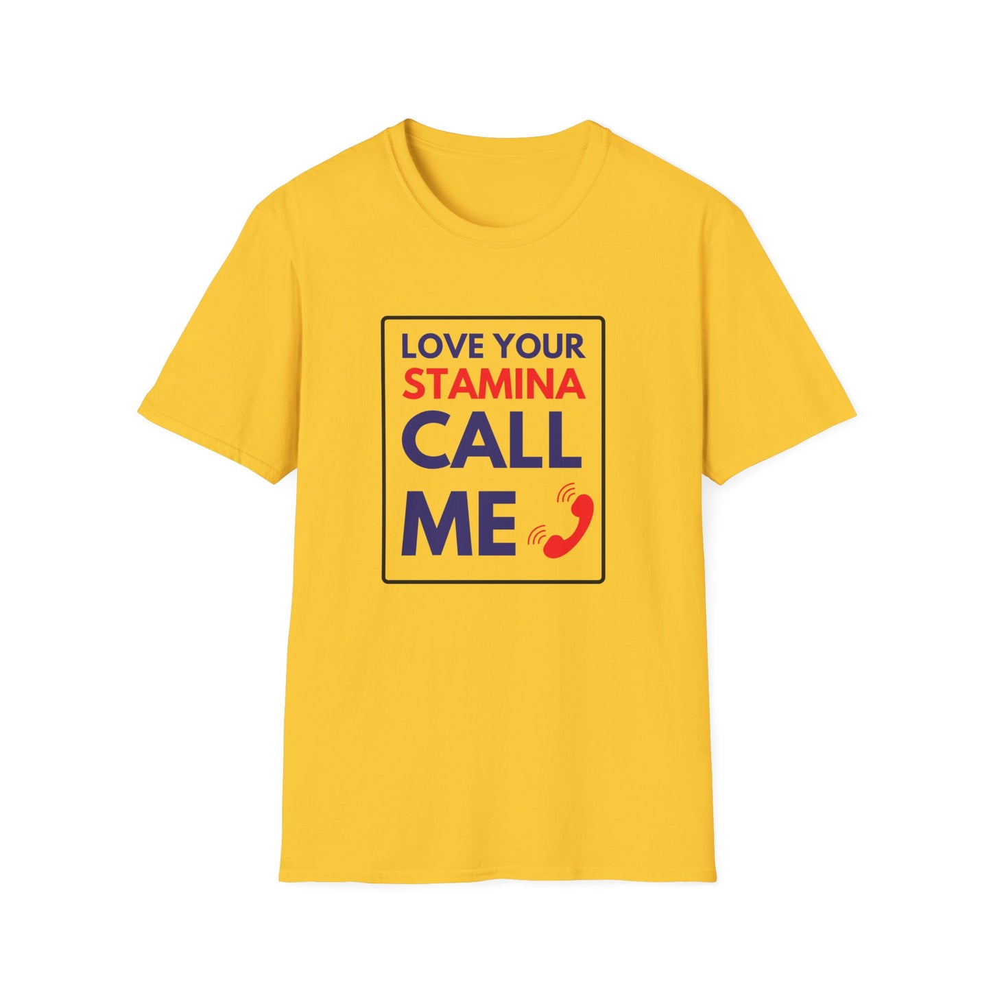 STAMINA CALL ME T-Shirt