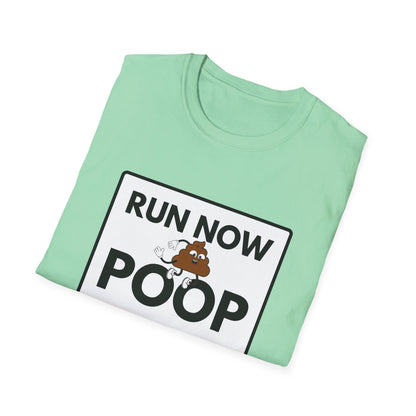 POOP LATER T-Shirt