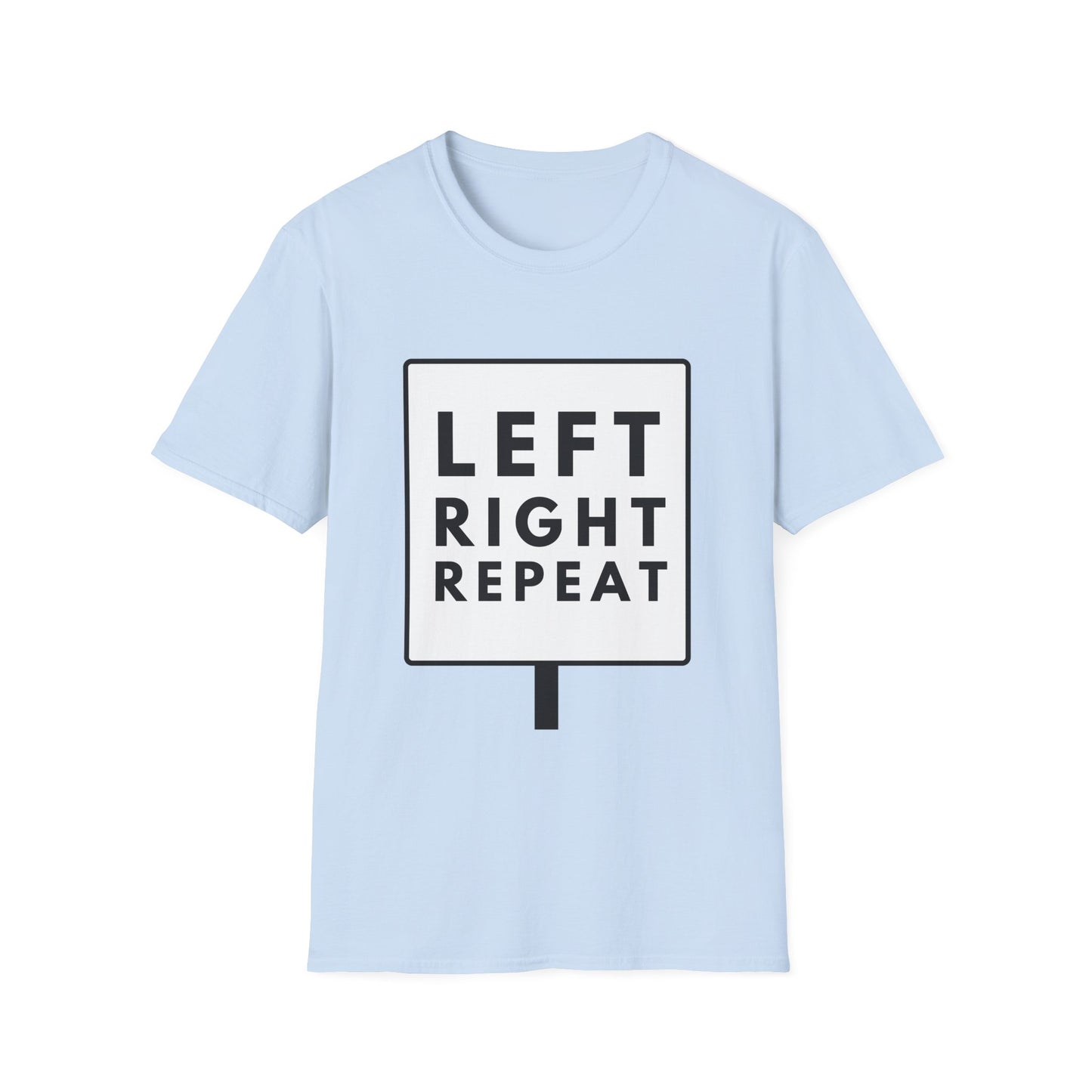 LEFT RIGHT REPEAT T-Shirt