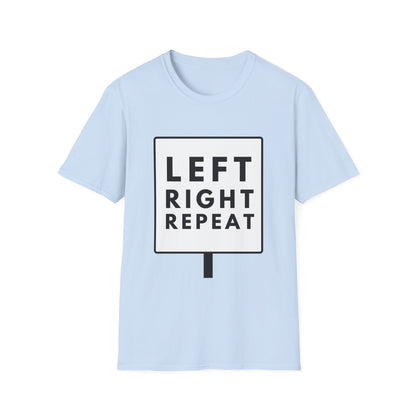LEFT RIGHT REPEAT T-Shirt