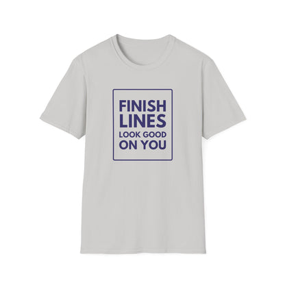 FINISH LINES LOOK GOOD T-Shirt