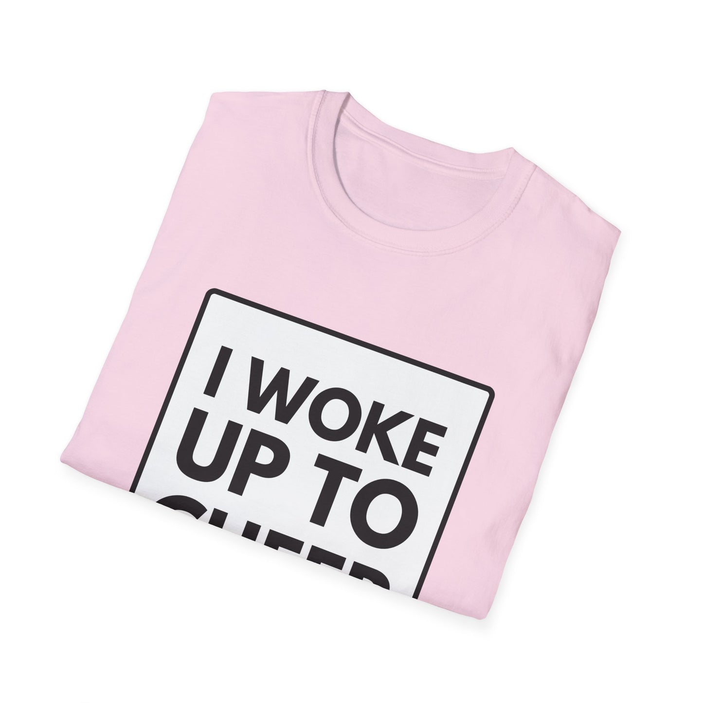 WOKE UP TO CHEER T-Shirt
