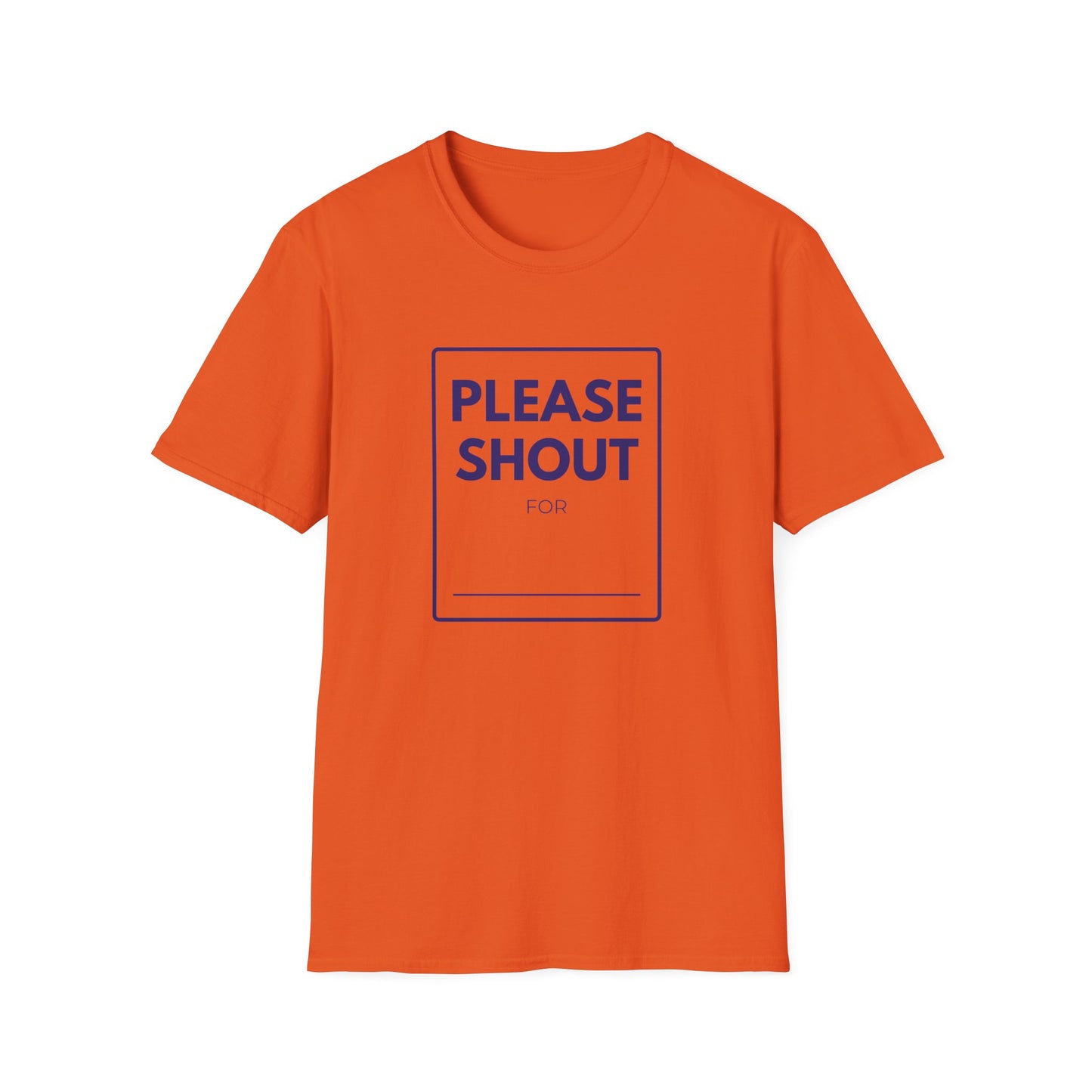 SHOUT FOR T-Shirt