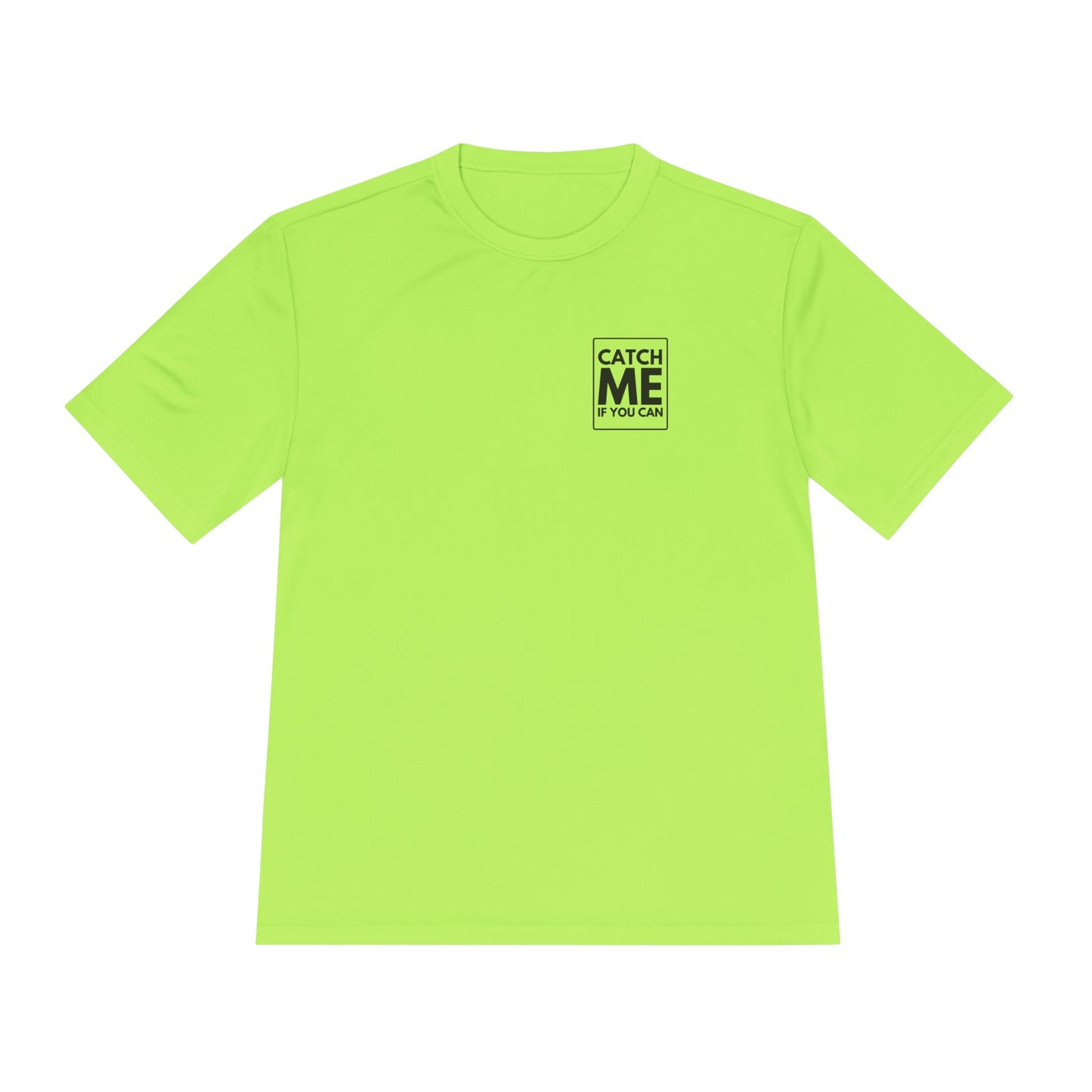 CATCH ME IF YOU CAN *Premium Athletic T-Shirt