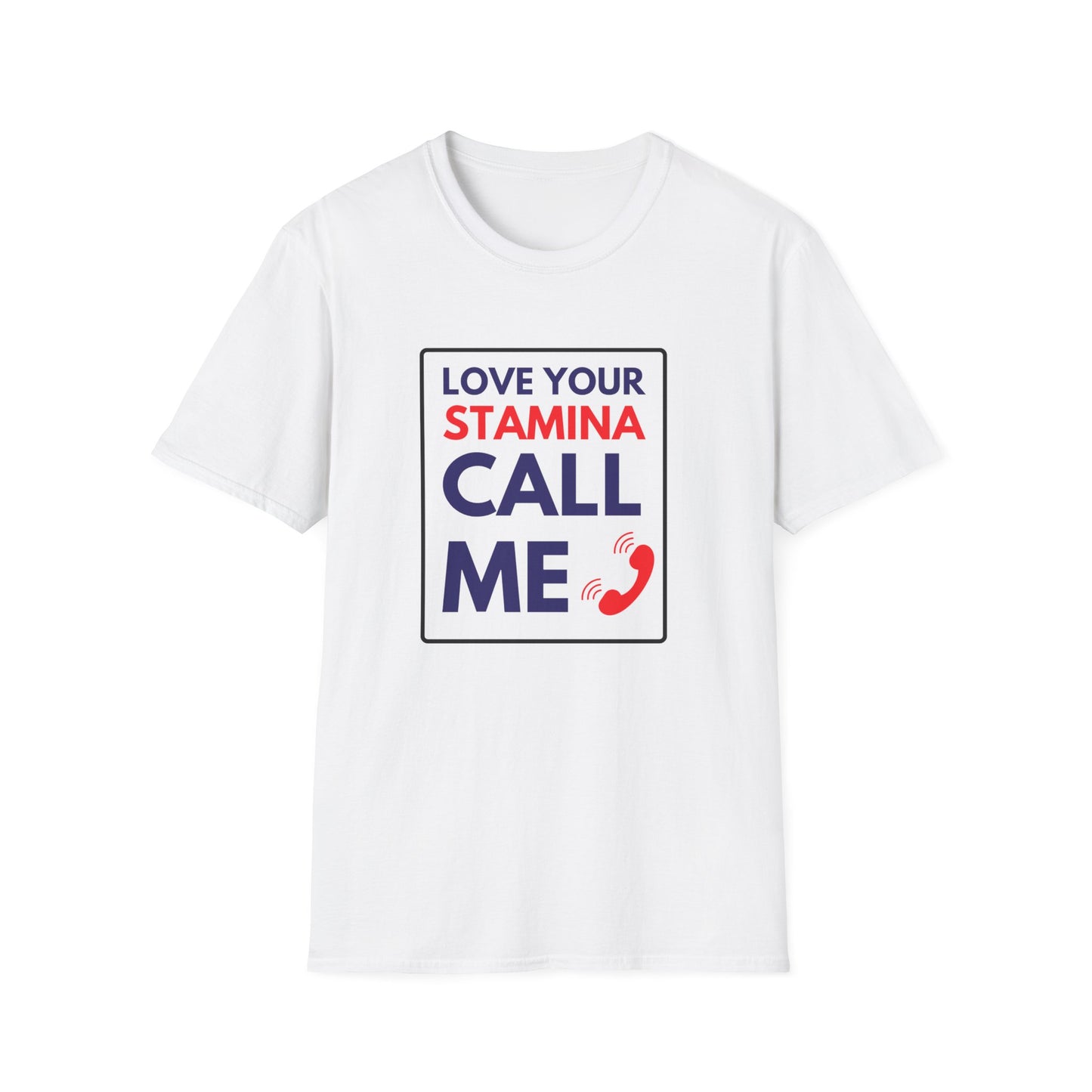 STAMINA CALL ME T-Shirt