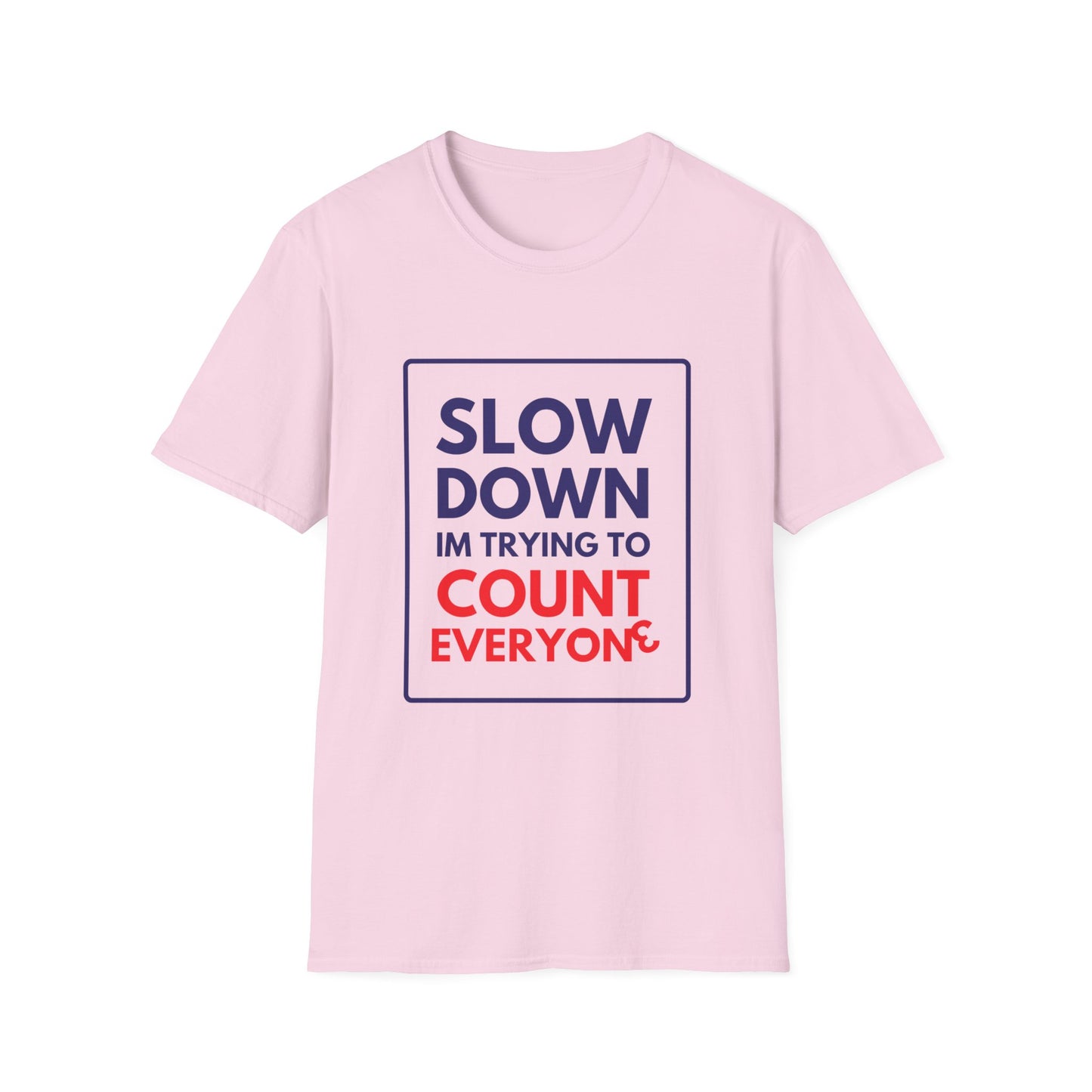 COUNTING EVERYONE T-Shirt