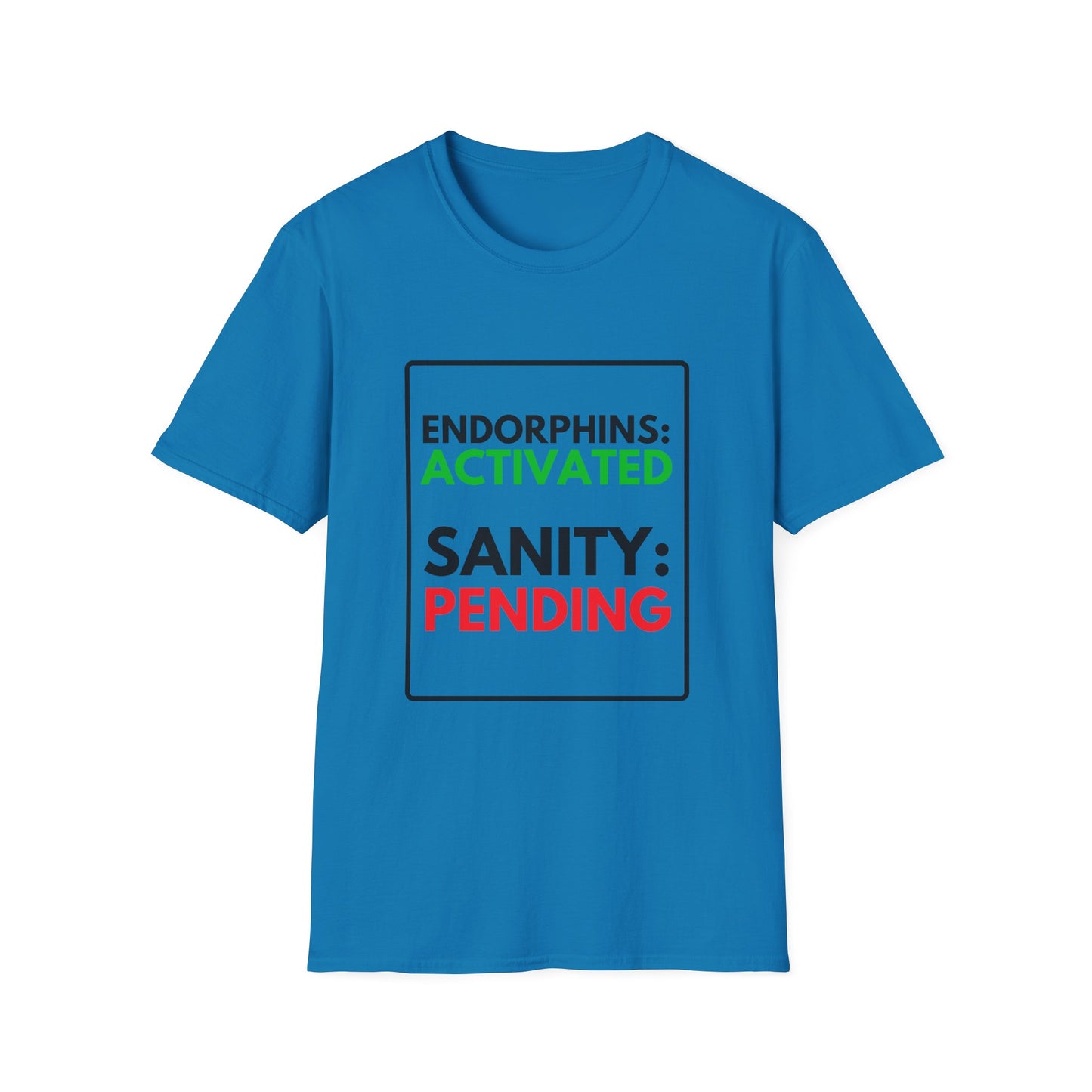 PENDING SANITY T-Shirt