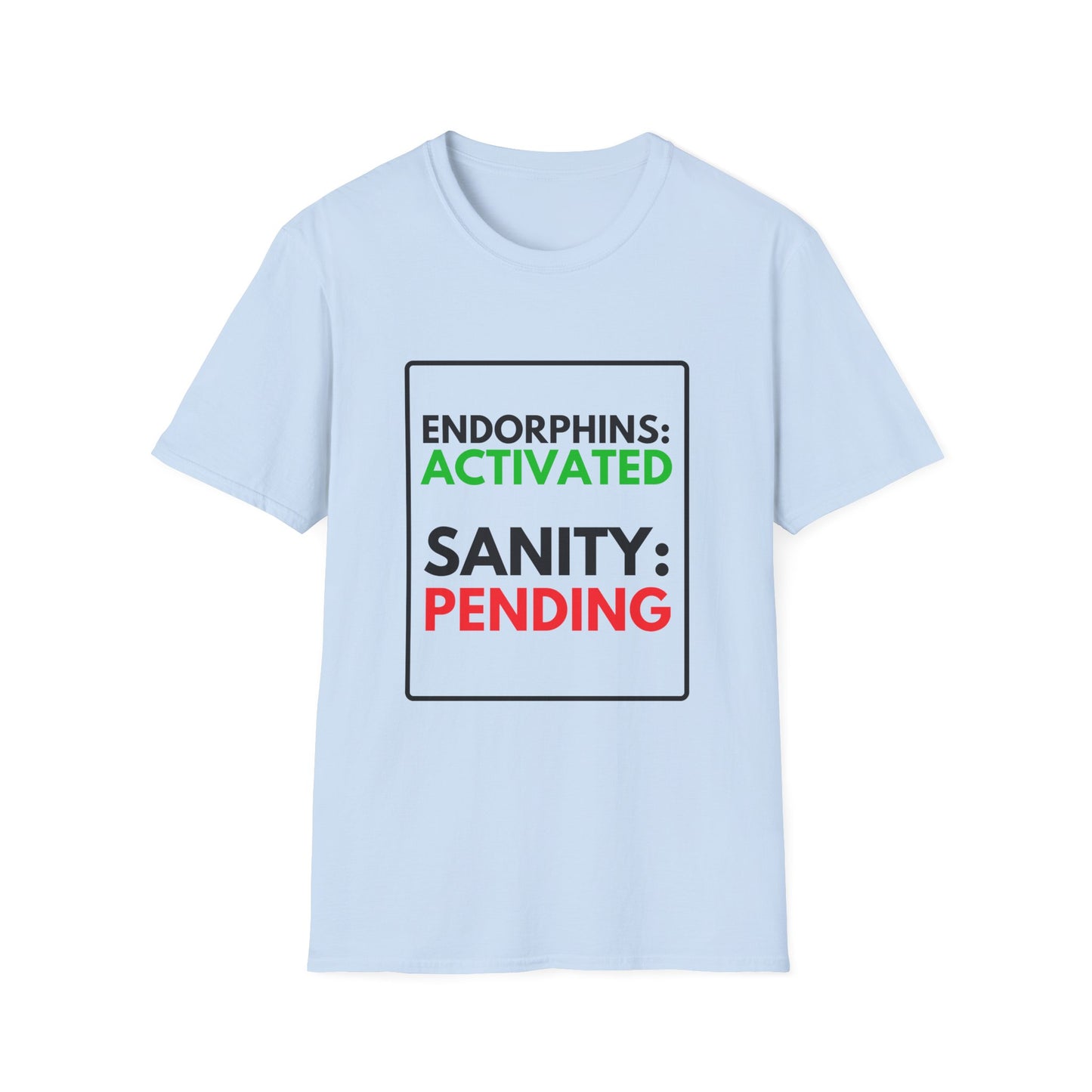 PENDING SANITY T-Shirt