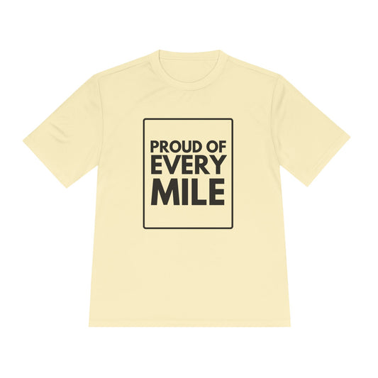 PROUD OF EVERY MILE *Premium Athletic T-Shirt